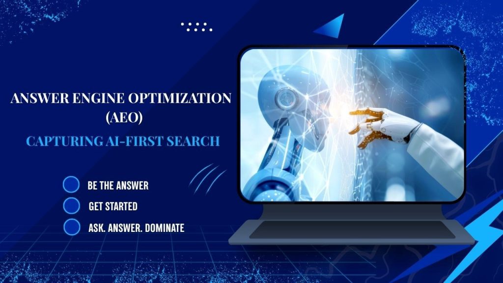 Answer Engine Optimization (AEO) Capturing AI-First Search