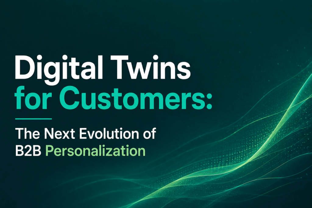 Digital Twins for Customers
